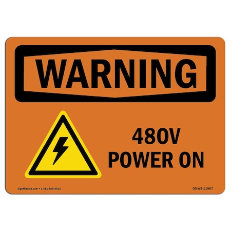 Signmission Safety Sign, OSHA WARNING, 12" Height, 18" Width, Rigid Plastic, 480V Power On, Landscape OS-WS-P-1218-L-11967